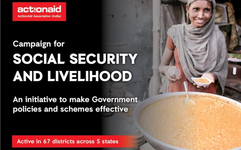 Campaign for Social Security and Livelihood launched by ActionAid Association in 67 districts of 5 states