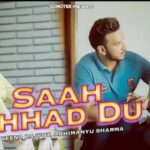 Actor Abhimanyu Sharma & Veena Rajput’s "Saah Chhad Du" Song Out Now | Directed by Rikham Soni