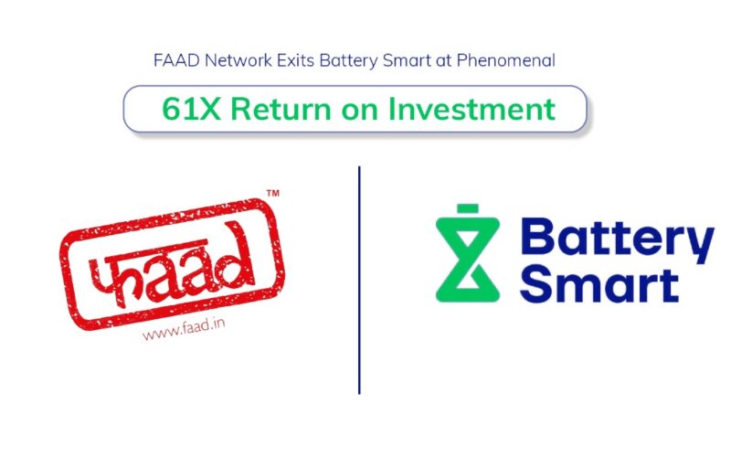 FAAD Network Exits Battery Smart at Phenomenal 61x Return on Investment