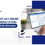 ClinicSpots Simplifies Online Doctor Consultation in India, Connecting Patients to Trusted Healthcare Experts Across Specialties